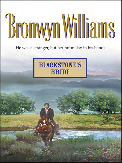 Title details for Blackstone's Bride by Bronwyn Williams - Available